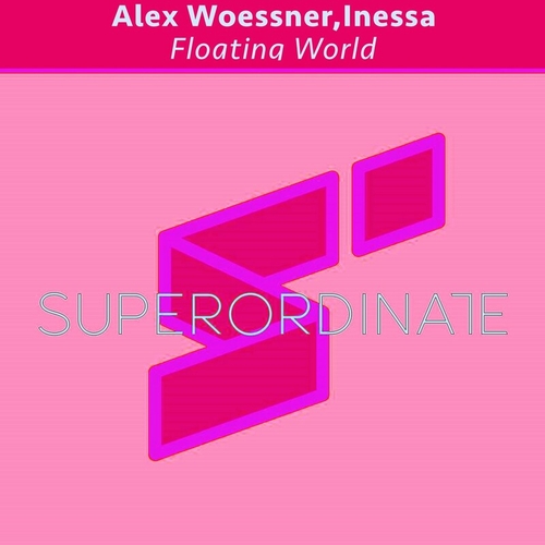 Alex Woessner & Inessa - Floating World [SUPER440]